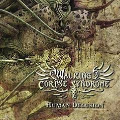 Walking Corpse Syndrome : Human Delusion